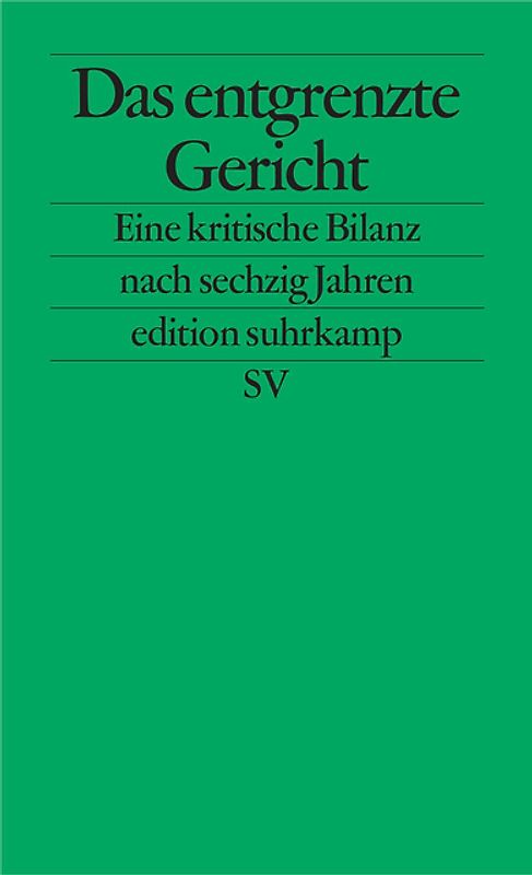 Das entgrenzte Gericht