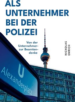Als Unternehmer bei der Polizei