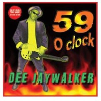 Dee Jaywalker - 59 O'Clock