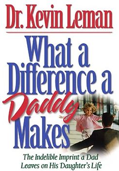 What A Diff A Daddy Makes - Leman, Kevin