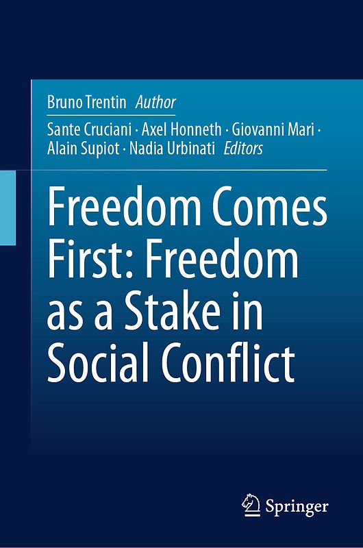 Freedom Comes First: Freedom as the Stakes of Social Conflict
