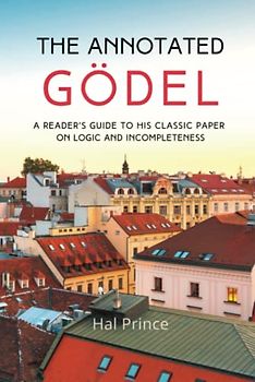 The Annotated Gödel