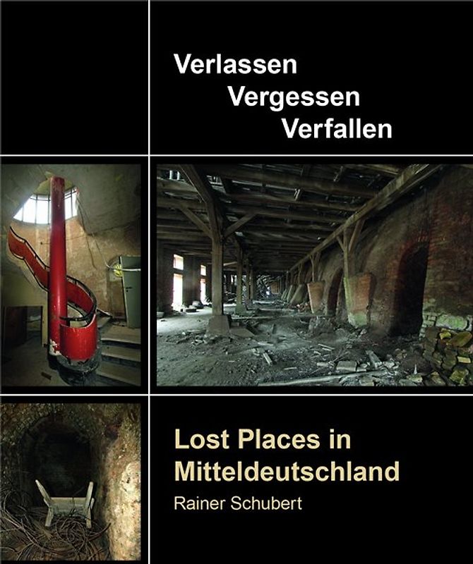 Lost Places in Mitteldeutschland