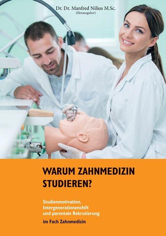 Warum Zahnmedizin studieren?