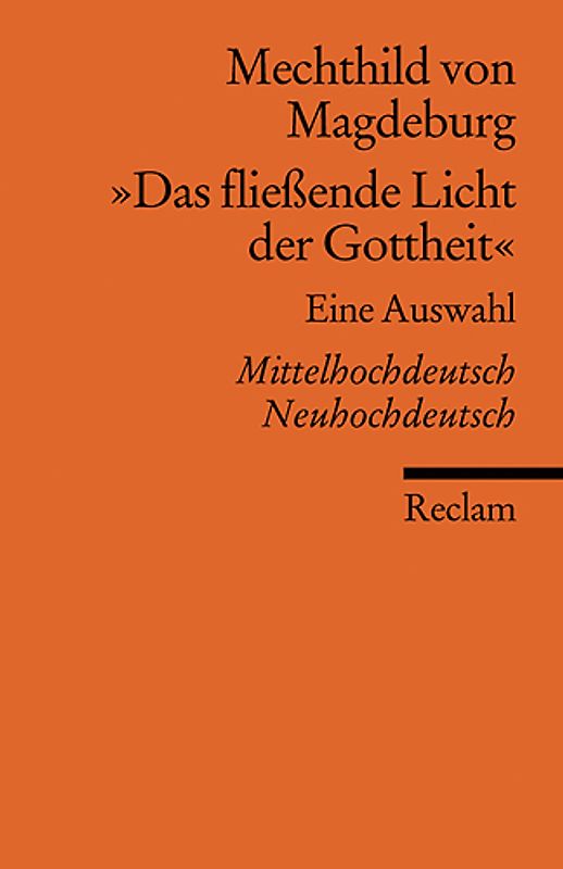 »Das fließende Licht der Gottheit«