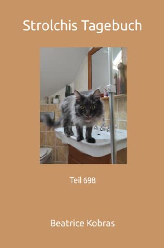Strolchis Tagebuch: Teil 698