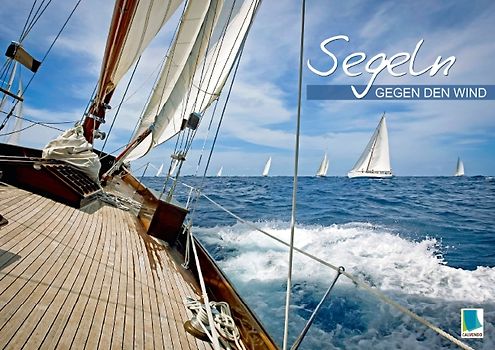 Segeln: Gegen den Wind (Posterbuch DIN A3 quer)