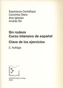 Sin rodeos. Curso intensivo de español. Clave de los ejercicios (Schlüssel)
