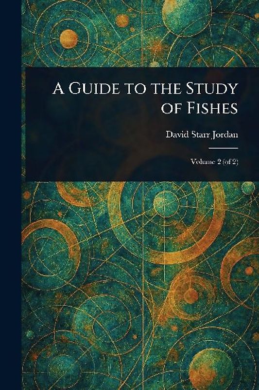 A Guide to the Study of Fishes