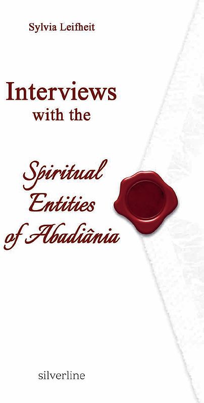 Interviews with the Spiritual Entities of Abadiânia