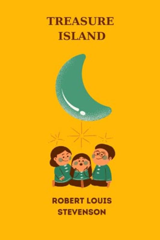 treasure island by Robert Louis Stevenson