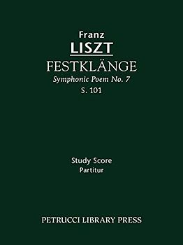 Festklänge (Symphonic Poem No.7), S.101: Study score