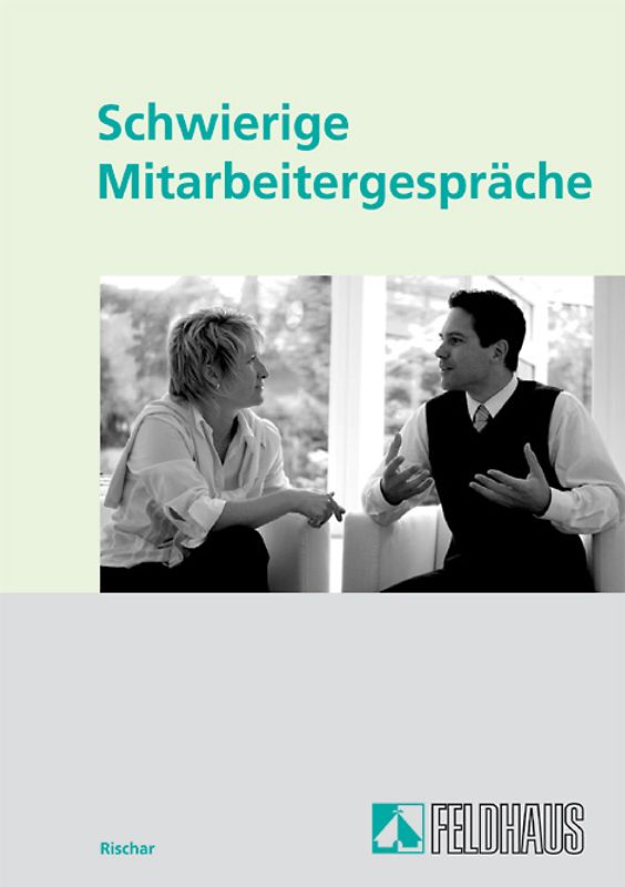 Schwierige Mitarbeitergespräche