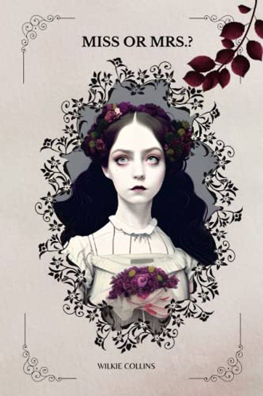 Miss or Mrs.? By Wilkie Collins