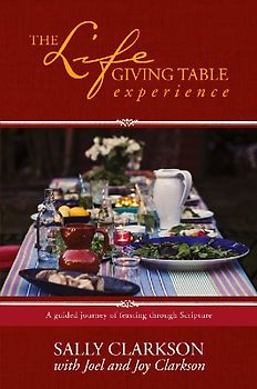 The Lifegiving Table Experience