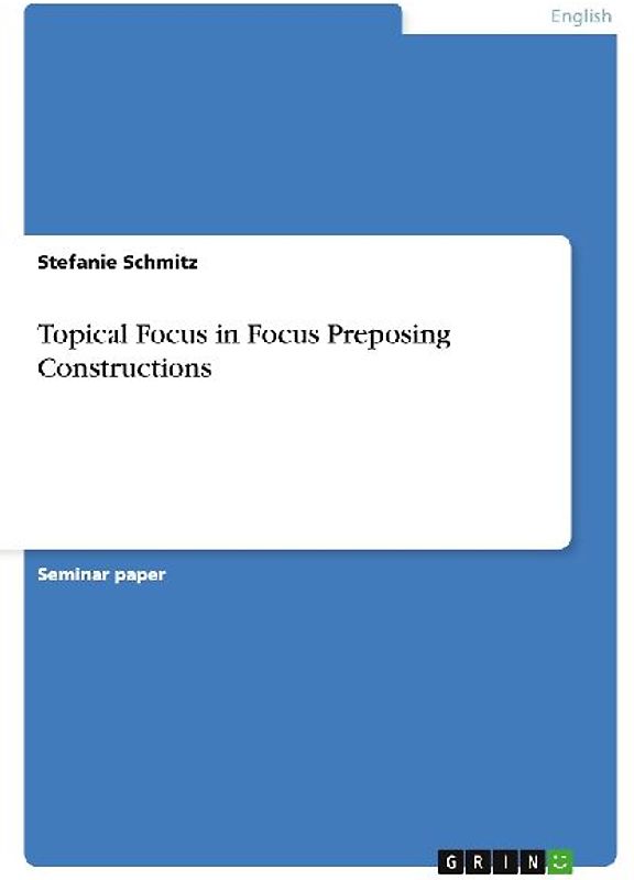 Topical Focus in Focus Preposing Constructions