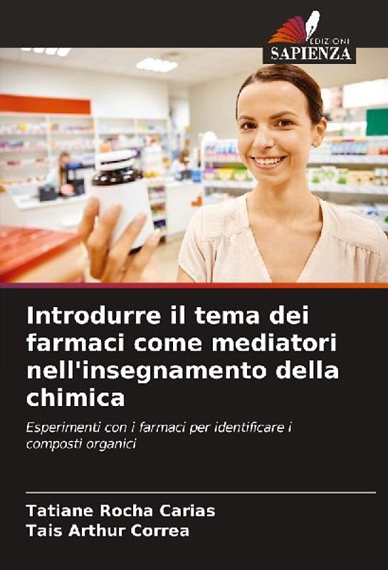 Introdurre il tema dei farmaci come mediatori nell'insegnamento della chimica