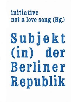 Subjekt (in) der Berliner Republik