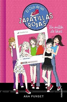 El Club de las Zapatillas Rojas 12. Un millón de likes
