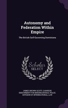 Autonomy and Federation Within Empire