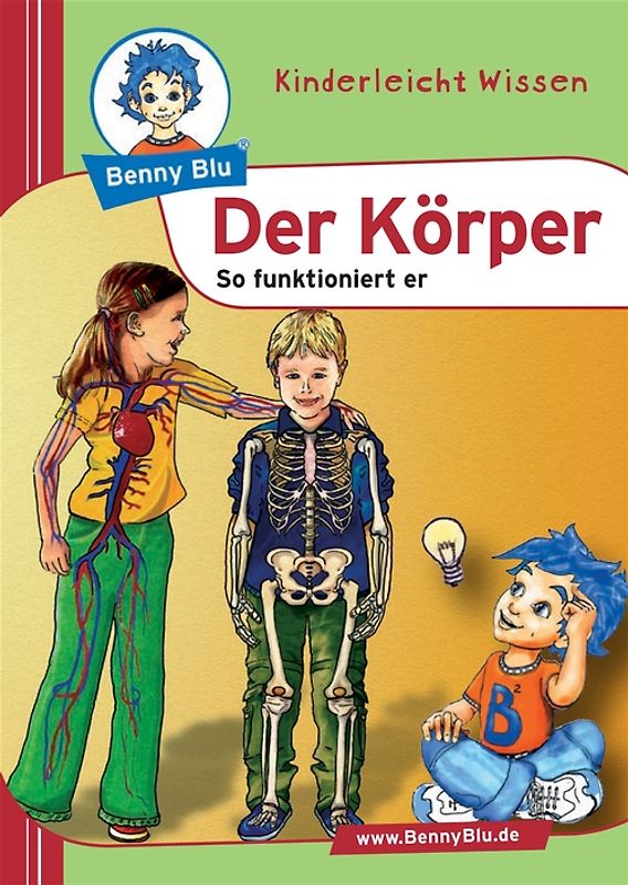 Benny Blu Buch / Der Körper. So funktioniert er