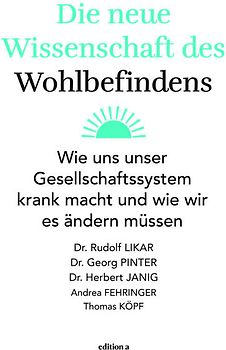 Die neue Wissenschaft des Wohlbefindens