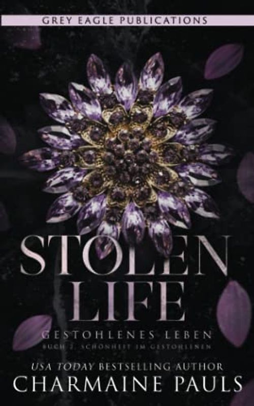 Stolen Life – Gestohlenes Leben (Schönheit im Gestohlenen, Band 2)