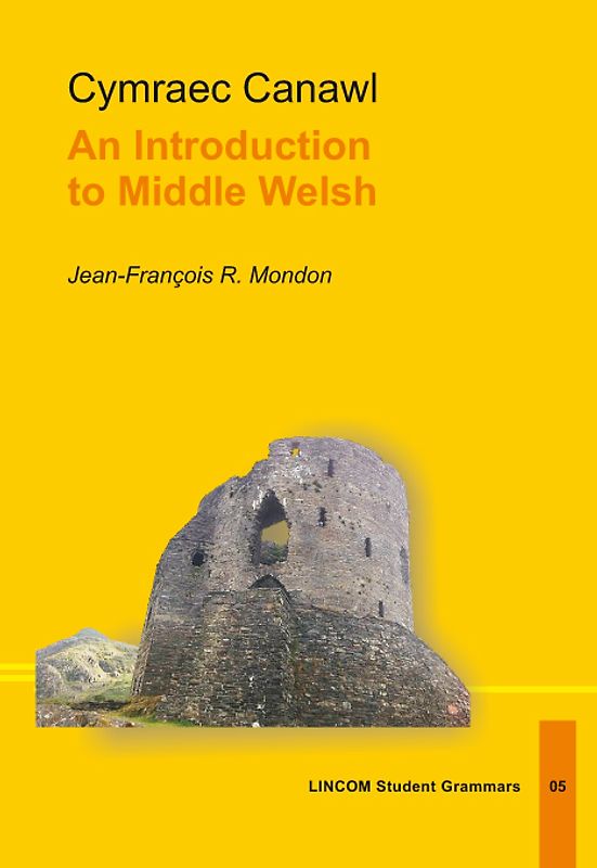 Cymraec Canawl: An Introduction to Middle Welsh