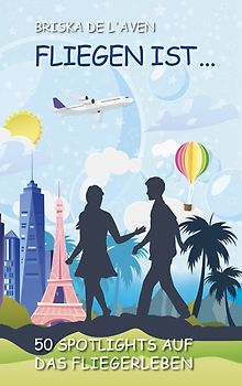 Fliegen ist ...