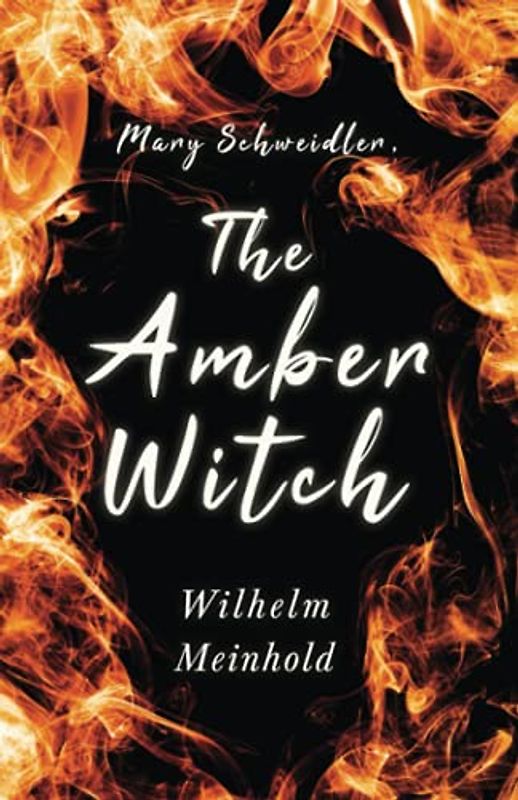 Mary Schweidler, the Amber Witch