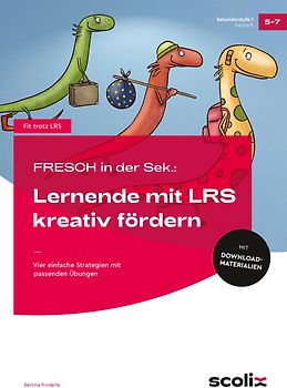 FRESCH i. d. Sek: Lernende mit LRS kreativ fördern
