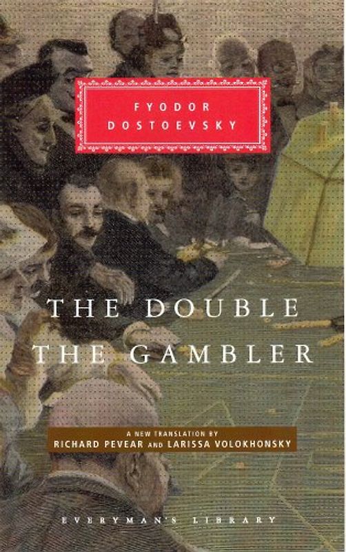 Double: AND The Gambler (Everyman's Library) - F. M. Dostoevsky