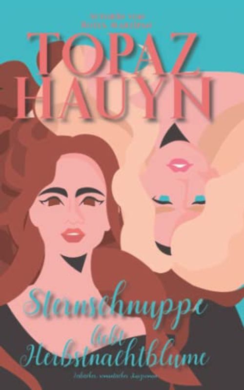 Sternschnuppe liebt Herbstnachtblume: Lesbischer, romantischer Kurzroman