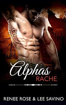 Alphas Rache (Bad-Boy-Alphas-Serie, Band 15)