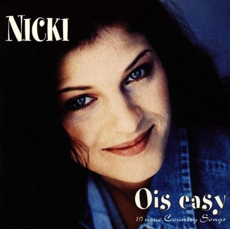 Nicki - Ois Easy/10 Neue Country Songs
