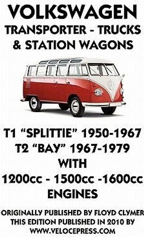 VOLKSWAGEN TRANSPORTER 1950-1979 1200cc - 1600cc WORKSHOP MANUAL