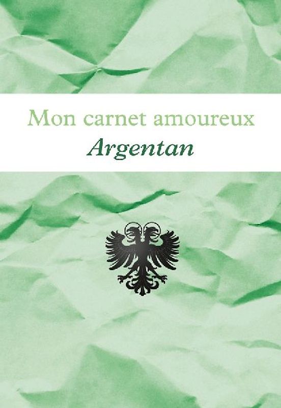 Mon carnet amoureux Argentan