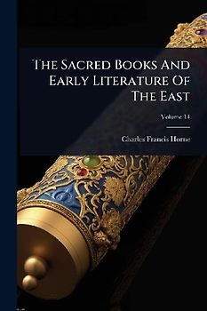 The Sacred Books And Early Literature Of The East