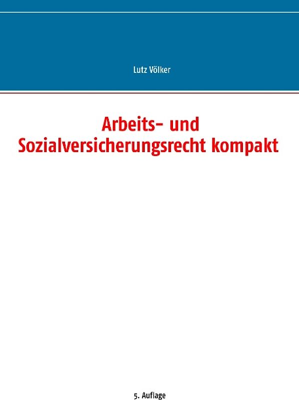 Arbeits- und Sozialversicherungsrecht kompakt