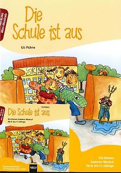 Die Schule ist aus. Paket: Heft und Audio-CD