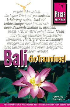 Bali, Die Trauminsel. Handbuch für Indonesiens schönste Urlaubsregion