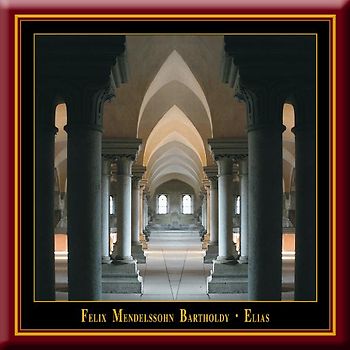 Mendelssohn: Oratorium ELIAS Op. 70 (in deutsch)