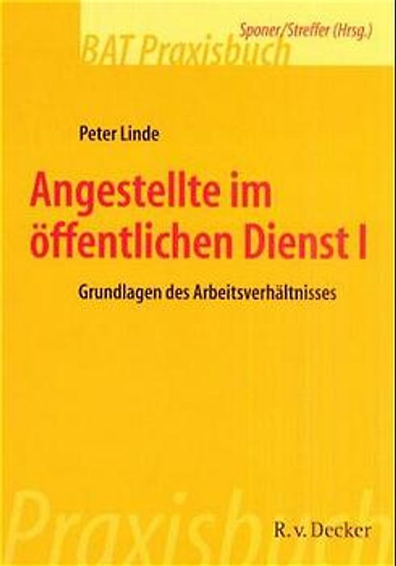 Angestellte im öffentlichen Dienst I. Grundlagen des Arbeitsverhältnisses