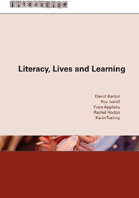 Literacy, Lives and Learning