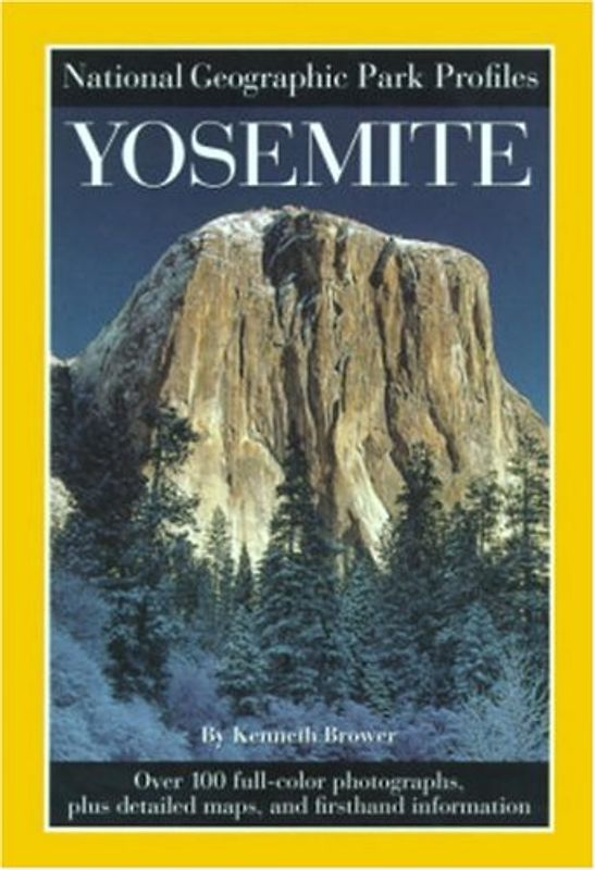 Park Profiles: Yosemite - National Geographic Society