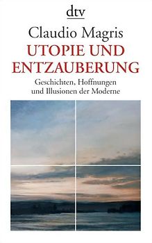 Utopie und Entzauberung