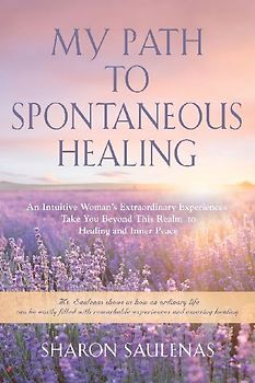 My Path to Spontaneous Healing