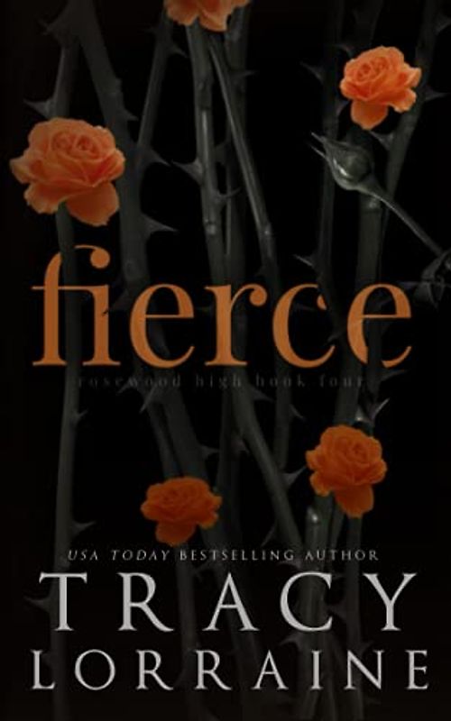 Fierce: A High School Enemies to Lovers Romance (ROSEWOOD HIGH: SPECIAL EDITION, Band 4)