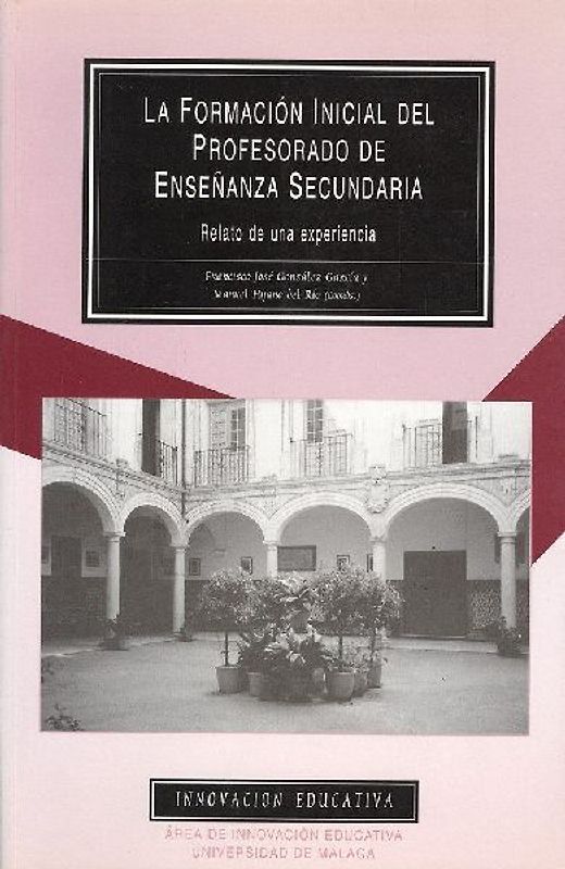 La formación inicial del profesorado de enseñanza secundaria : relato de una experiencia