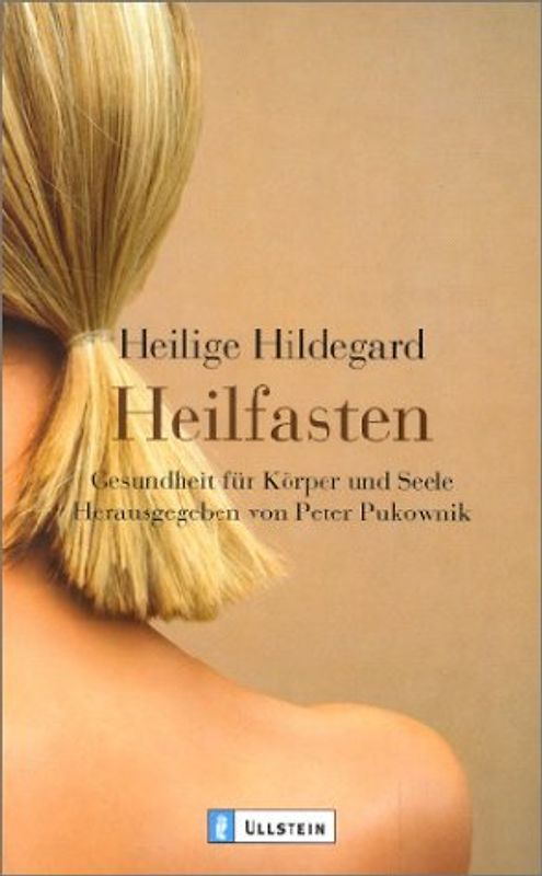 Heilfasten. Gesundheit für Körper und Seele